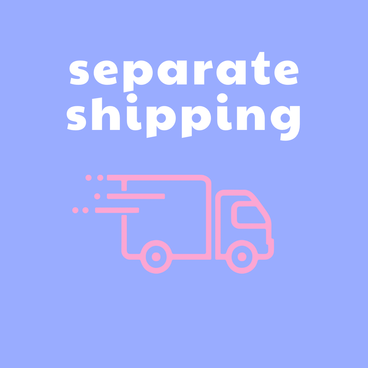 Separate shipping